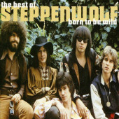 Steppenwolf - Born To Be Wild - The Best Of Steppenwolf (1999) 