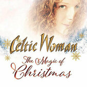 Celtic Woman - Magic Of Christmas (2019)