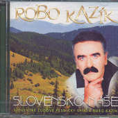 Robo Kazík - Slovensko naše (2006) 