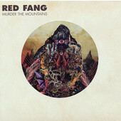 Red Fang - Murder The Mountains (2011)
