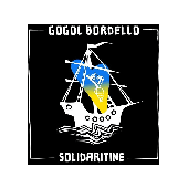 Gogol Bordello - Solidaritine (2022)