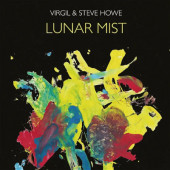 Virgil & Steve Howe - Lunar Mist (Limited Edition, 2022) /LP+CD