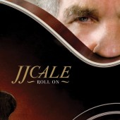 J.J. Cale - Roll On (Reedice 2018) 