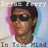Bryan Ferry - In Your Mind (Reedice 2021) - Vinyl
