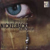 Nickelback - Silver Side Up (Edice 2011) 