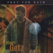 Stuart Getz - Pray For Rain (2020)