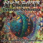 Alan Davey - Al Chemical's Lysergic Orchestra Vol. 1 (Remaster 2020)