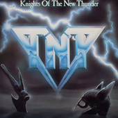 TNT - Knights Of The New Thunder (Remastered 2016) /REEDICE 2016