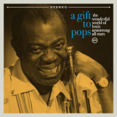 Louis Armstrong =Tribute= - A Gift To Pops (2021)