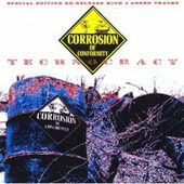 Corrosion Of Conformity - Technocracy (EP, Edice 2002) 