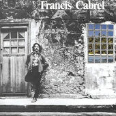 Francis Cabrel - Les Murs De Poussiere (Remaster 2015)