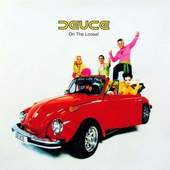 Deuce - On the Loose 