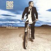 Eros Ramazzotti - Dove C'é Musica (Limited Edition 2021) - Vinyl