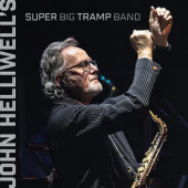 John Helliwell's Super Big Tramp Band - John Helliwell's Super Big Tramp Band (2025)