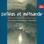 Debussy/Fauré/Schönberg/Sibelius - Pelléas Et Mélisande/Serge Baudo 