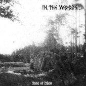 In The Woods... - Isle Of Men (Edice 2023)