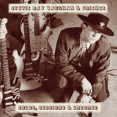 Stevie Ray Vaughan & Friends - Solos, Sessions & Encores (Edice 2008)