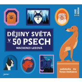 Mackenzi Leeová - Dějiny světa v 50 psech (CD-MP3, 2021)