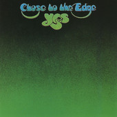 Yes - Close To The Edge (Remastered 1994) 