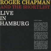 Roger Chapman And The Shortlist - Live In Hamburg (Remastered 2001) 