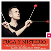 Simone Rubino, La Chimera, Eduardo Egüez - Bach, Piazzolla - Fuga Y Miysterio (2021)
