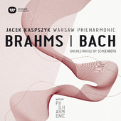 Johannes Brahms, Johann Sebastian Bach / Jacek Kaspszyk - Brahms & Bach: Orchestrate 