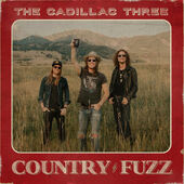 Cadillac Three - Country Fuzz (2020)