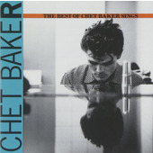 Chet Baker - Let's Get Lost (The Best Of Chet Baker Sings) /Edice 1990