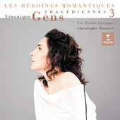 Véronique Gens - Tragediennes Vol. 3 (2011) 