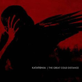 Katatonia - Great Cold Distance (10th Anniversary Edition 2016) – 180 gr. Vinyl 