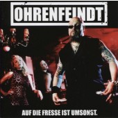 Ohrenfeindt - Auf Die Fresse Ist Umsonst (2013) - Vinyl