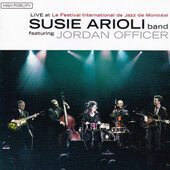 Susie Arioli Band Featuring Jordan Officer - Live At Le Festival International De Jazz De Montréal (CD + DVD) 