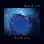Klaus Schulze - Timbres Of Ice (Edice 2019)
