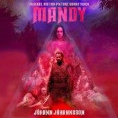 Soundtrack / Jóhann Jóhannsson - Mandy (Original Motion Picture Soundtrack, 2018)