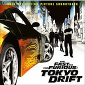 Soundtrack - Rychle a zběsile: Tokijská jízda / Fast And The Furious: Tokyo Drift (2006)