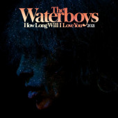 Waterboys - How Long Will I Love You (2021 Remix) /RSD 2021, Vinyl