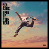 Sea Girls - Open Up Your Head (2020) - Vinyl