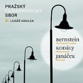Pražský filharmonický sbor - Bernstein / Kodály / Janáček 