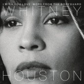 Whitney Houston - I Wish You Love: More From The Bodyguard (2018) - Vinyl 