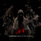 Katatonia - Night Is The New Day (Edice 2010) – 180 gr. Vinyl 