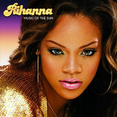 Rihanna - Music Of The Sun (2005) 
