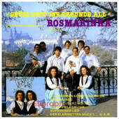 Rosmarinka - Grüss Gott ihr Freunde all' (2011)