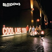 Blossoms - Cool Like You /LP (2018) 