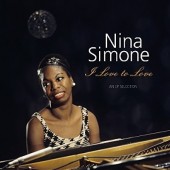 Nina Simone - I Love To Love: An EP Selection (Limited Edition 2017) - 180 gr. Vinyl 