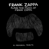 Frank Zappa - Frank Zappa Plays The Music Of Frank Zappa: A Memorial Tribute (Reedice 2017) 