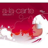 A-La-Carte - Selection 1 (Digipack, 2007)