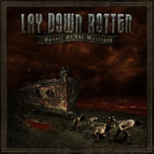Lay Down Rotten - Gospel Of The Wretched (2009)
