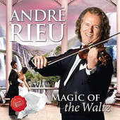 André Rieu - Magic Of The Waltz (2016) 