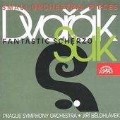 Antonín Dvořák/Josef Suk - Small Orchestral Pieces/Orchestrální skladby 