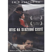 Film/Drama - Otec na služební cestě EMIR KUSTURICA
